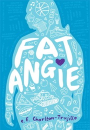 Fat Angie (E. E. Charlton Trujillo)
