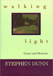 Walking Light (Stephen Dunn)