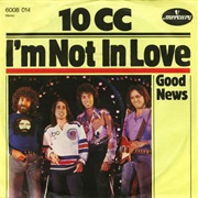 10Cc - I&#39;m Not in Love