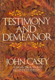 Testimony and Demeanor (Casey)