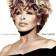 On Silent Wings - Tina Turner