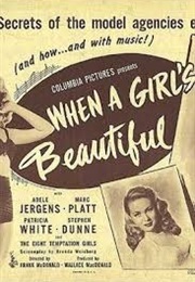 When a Girl's Beautiful (1947)