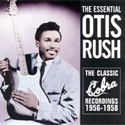 Otis Rush - The Essential Collection