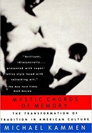 Mystic Chords of Memory (Michael Kammen)