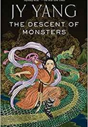 The Descent of Monsters (JY Yang)