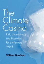 The Climate Casino (William Nordhaus)