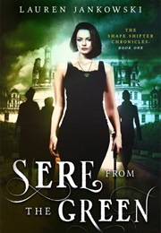 Seren From the Green (Lauren Jankowski)