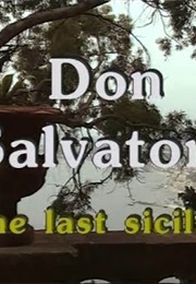 Don Salvatore: The Last Sicilian (1995)