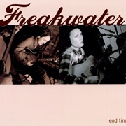 Freakwater- End Time