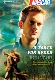 A Taste for Speed (Dorien Kelly)
