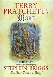 Terry Pratchett's Mort: The Play (Briggs)