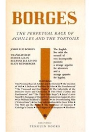 The Perpetual Race of Achilles and the Tortoise (Jorge Luis Borges)