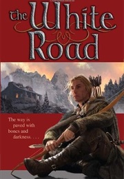 The White Road (Lynn Flewelling)