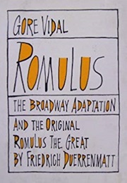 Romulus the Great (Friedrich Duerrenmatt)