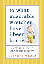 To What Miserable Wretches Have I Been Home (Suzanne Weber)