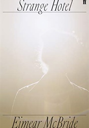 Strange Hotel (Eimear McBride)