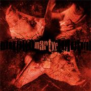 Martyr A.D. - The Human Condition in Twelve Fractions