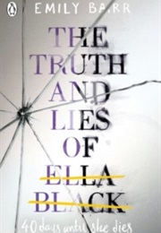 The Truth and Lies of Ella Black (Emily Barr)