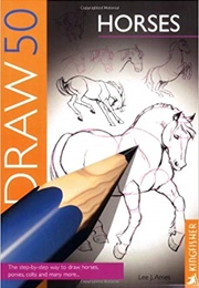 Draw 50 Horses (Lee J.Ames)