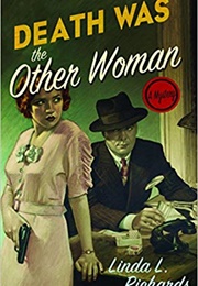 Death Was the Other Woman (Linda L. Richards)