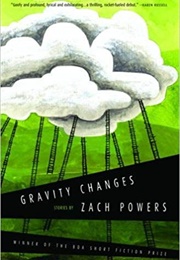 Gravity Changes (Zach Powers)