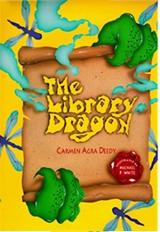 The Library Dragon (Carmen Agra Deedy)