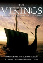 The Vikings: Voyagers of Discovery and Plunder (Magnus Magnusson)