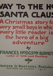 The Way to the House of Santa Claus (Frances Hodgson Burnett)