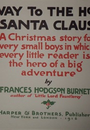 The Way to the House of Santa Claus (Frances Hodgson Burnett)