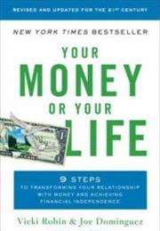Your Money or Your Life