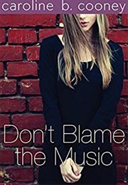 Don't Blame the Music (Caroline B. Cooney)