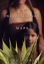 The Insufficiency of Maps (Nora Pierce)