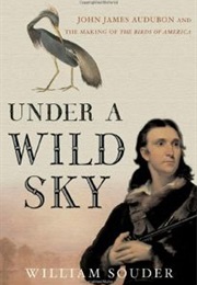 Under a Wild Sky (William Souder)