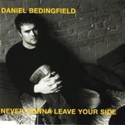 Daniel Bedingfield - Never Gonna Leave Your Side