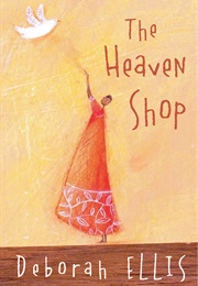 The Heaven Shop (Deborah Ellis)