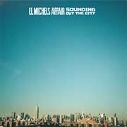 El Michels Affair - Sounding Out the City
