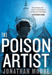 The Poison Artist (Jonathan Moore)
