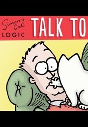 Simon's Cat Logic - Talk to Me (2017)
