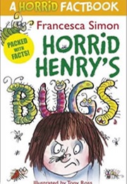 Horrid Henry's Bugs (Francesca Simon)