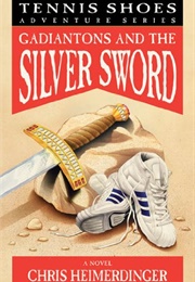 Gadiantons and the Silver Sword (Chris Heimerdinger)