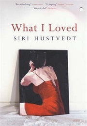 What I Loved (Siri Hustvedt)