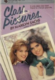 Class Pictures (Marilyn Sachs)