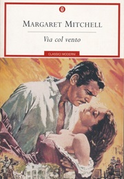 Via Col Vento (Margaret Mitchell)