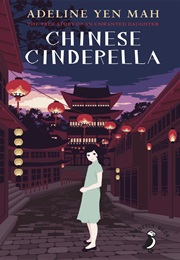 Chinese Cinderella Series (Adeline Yen Mah)