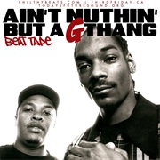 Nuthin but a G Thang - Dr. Dre & Snoop Dogg