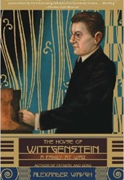 The House of Wittgenstein (Alexander Waugh)