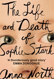 The Life and Death of Sophie Stark (Anna North)
