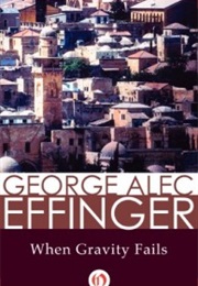 When Gravity Fails (George Alec Effinger)