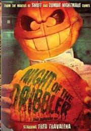 Night of the Dribbler
