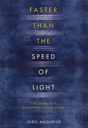 Faster Than the Speed of Light (Joao Magueijo)